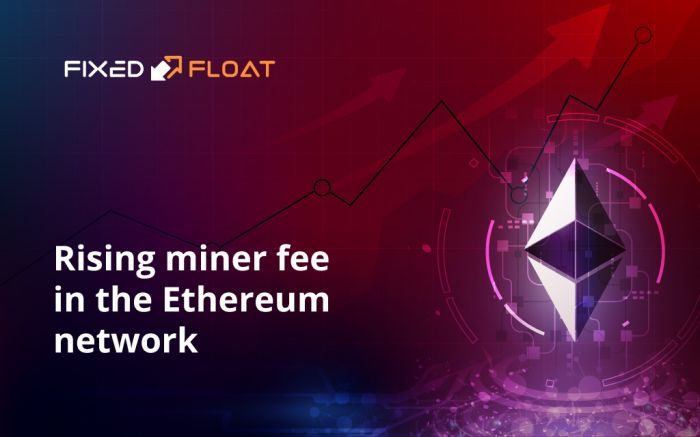 Hausse des miner fees dans le réseau Ethereum