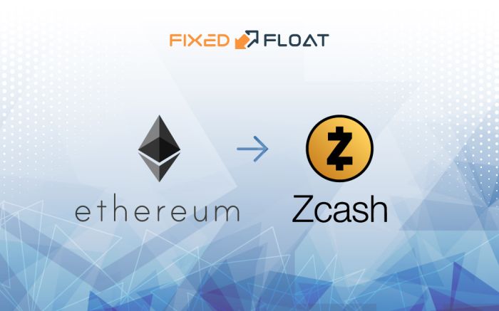 Exchange Ethereum to Zcash